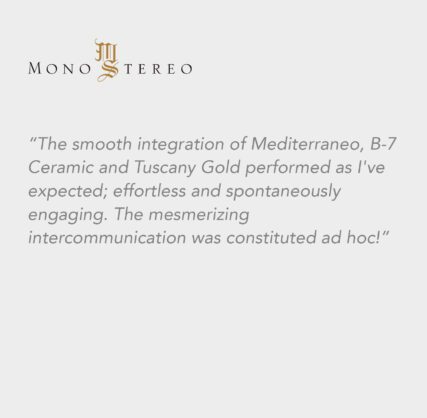 Mono & Stereo | Mediterraneo, B-7 Ceramic, Tuscany Gold